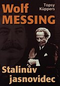 Wolf Messing - Stalinův jasnovidec