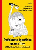 Cvičebnice španělské gramatiky - 8000 příkladů s řešením na vedlejší straně, 3.  vydání