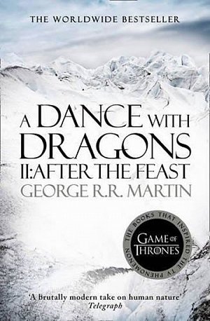 A Dance With Dragons (Part Two): After the Feast: Book 5 of a Song of Ice and Fire