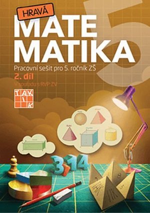 Hravá matematika 5 - Pracovní sešit 2. díl, 1.  vydání
