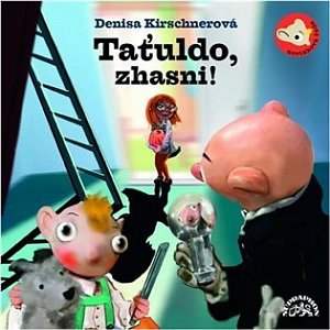 Divadlo S+H: Taťuldo, zhasni! CD