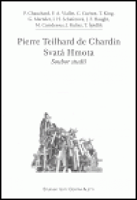 Pierre Teilhard de Chardin. Svatá Hmota