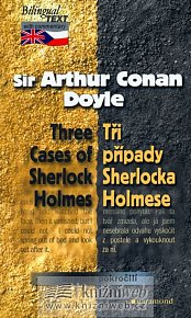 Tři případy Sherlocka Holmese / Three Cases of Sherlock Holmes česko-anglické