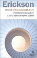 Hypnotické světy - Klinická hypnóza a nepřímé sugesce