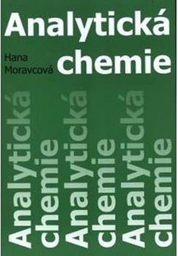 Levně Analytická chemie - Hana Moravcová