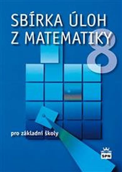 Levně Sbírka úloh z matematiky 8 pro základní školy - Josef Trejbal
