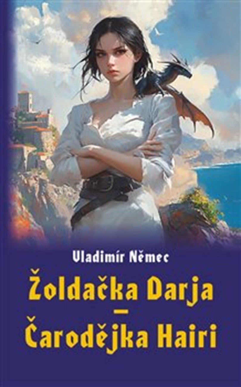 Žoldačka Darja – Čarodějka Hairi koupíte na Dobre-knihy.cz
