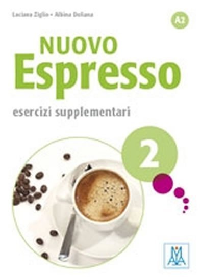 Levně Nuovo Espresso 2 A2 - Esercizi supplementari - Giovana Rizzo