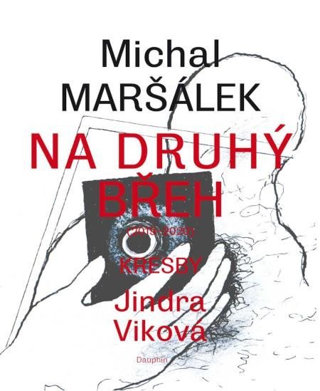 Levně Na druhý břeh (2020-2021) - Michal Maršálek