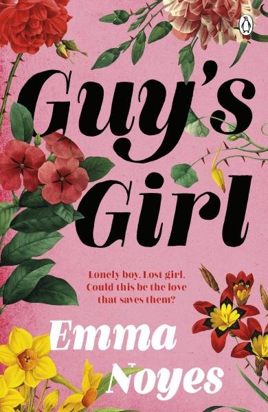 Levně Guy´s Girl: An unforgettable new love story - Emma Noyes