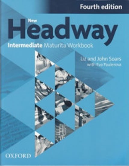 Levně New Headway Intermediate Maturita Workbook 4th (CZEch Edition) - John Soars