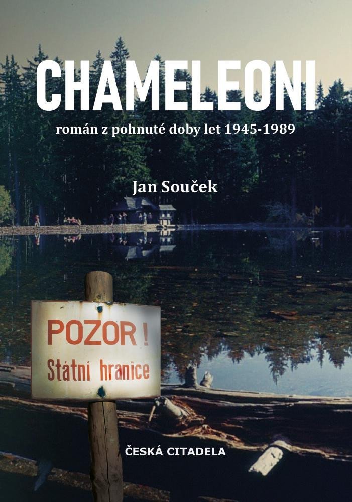 Levně Chameleoni - Román z pohnuté doby let 1945-1989 - Jan Souček
