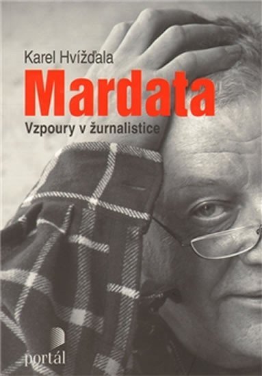 Mardata - Vzpoury v žurnalistice - Karel Hvížďala