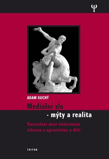 Levně Mediální zlo - Mýty a realita - Adam Suchý