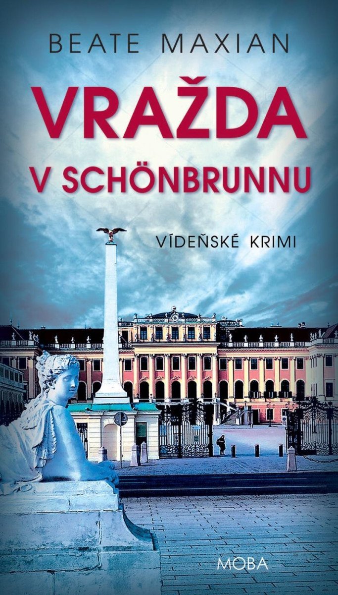 Vražda v Schönbrunnu - Vídeňské krimi - Beate Maxian