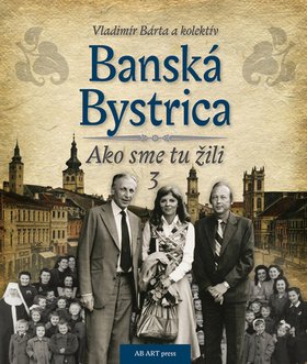 Levně Banská Bystrica - Vladimír Bárta ml.