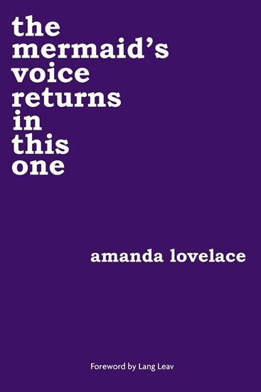 Levně the mermaid´s voice returns in this one - Amanda Lovelace