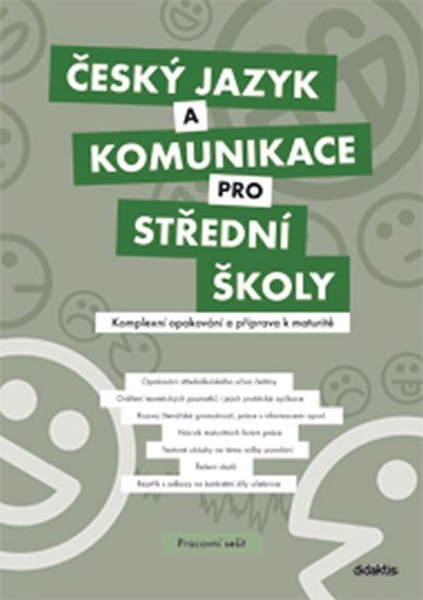 Levně Český jazyk a komunikace pro SŠ - Komplexní opakování a příprava k maturitě (pracovní sešit) - kolektiv autorů