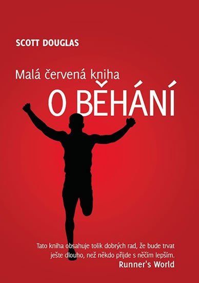 Levně Malá červená kniha o běhání - Douglas Scott