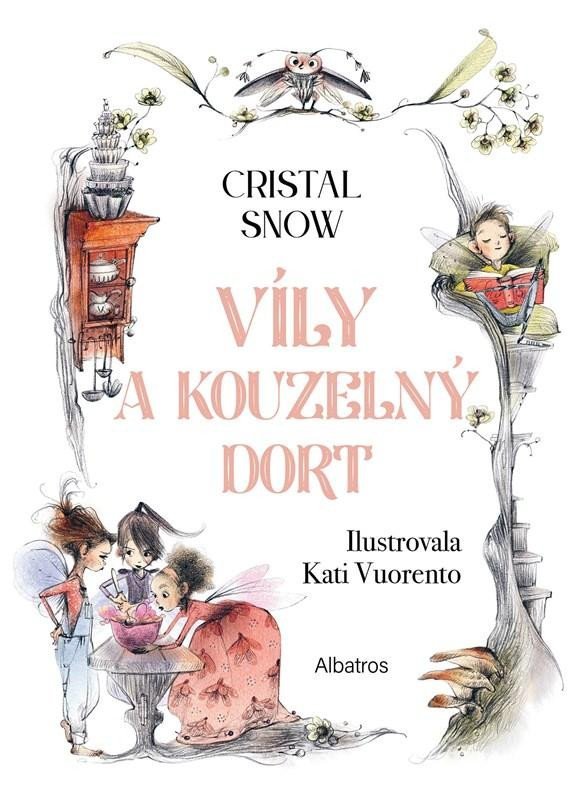 Levně Víly a kouzelný dort - Cristal Snow