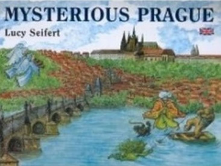 Levně Mysterious Prague - Lucie Seifertová