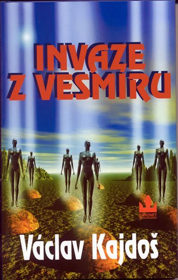 Levně Invaze z vesmíru - Václav Kajdoš