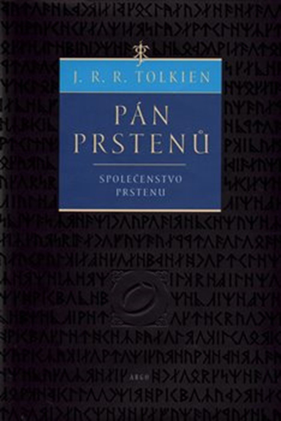 Pán prstenů - Společenstvo prstenu - John Ronald Reuel Tolkien