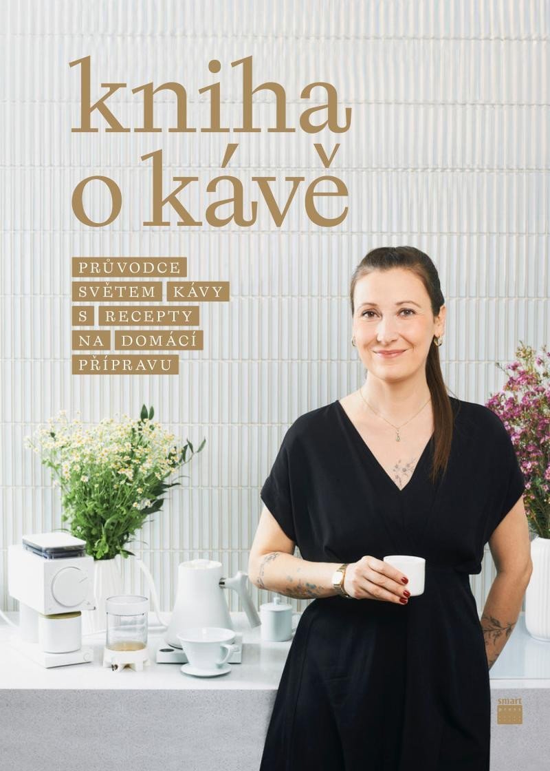 Levně Kniha o kávě - Průvodce světem kávy s recepty pro domácí přípravu - Veselá Petra Davies
