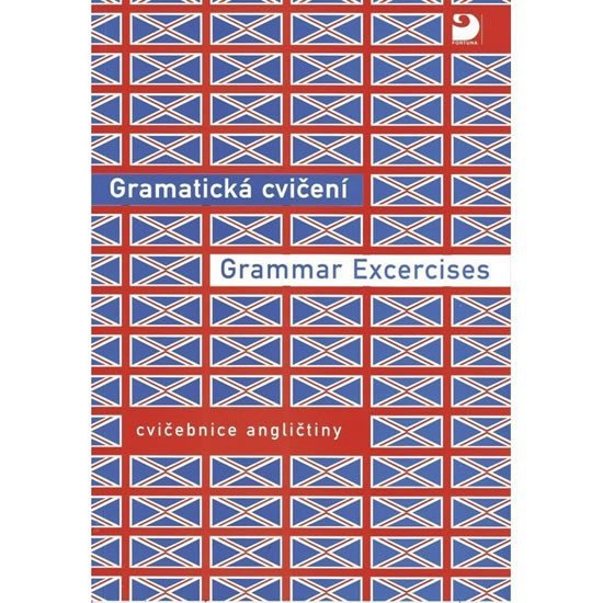 Levně Gramatická cvičení z angličtiny - Grammar Excercises - Bohdana Hrušková
