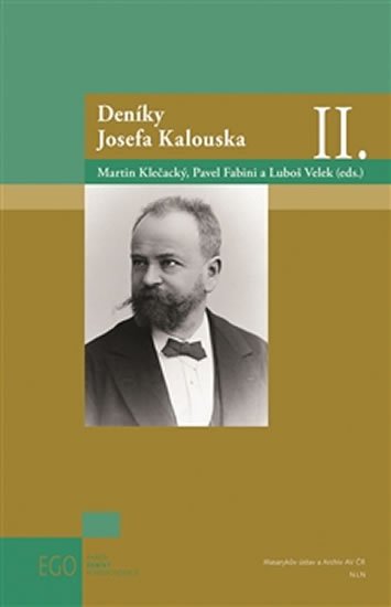 Levně Deníky Josefa Kalouska II. - Pavel Fabini; Martin Klečacký; Luboš Velek