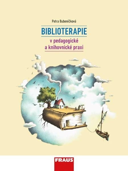 Levně Biblioterapie v pedagogické a knihovnické praxi - Petra Bubeníčková