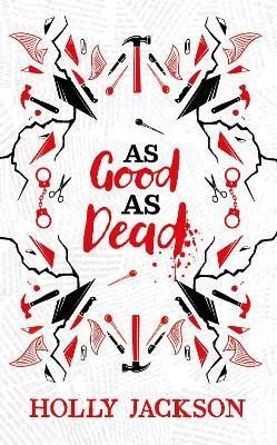 Levně As Good As Dead Collector´s Edition (A Good Girl´s Guide to Murder, Book 3) - Holly Jacksonová