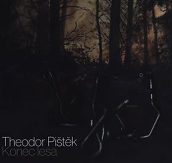 Levně Konec lesa - Theodor Pištěk