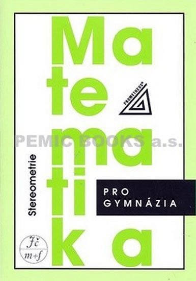 Levně Matematika pro gymnázia - Stereometrie - Eva Pomykalová