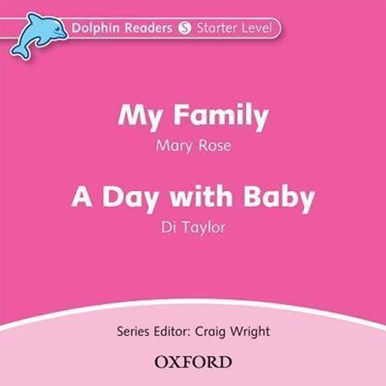 Levně Dolphin Readers Starter My Family / a Day with a Baby Audio CD - Mary Rose