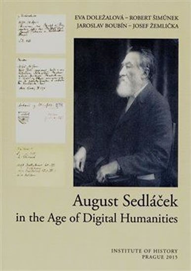 Levně August Sedláček in the Age of Digital Humanities - Eva Doležalová