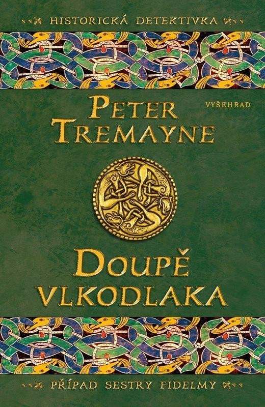 Levně Doupě vlkodlaka - Peter Tremayne