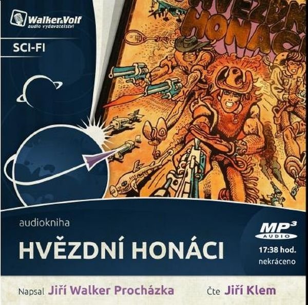 Hvězdní honáci - CDmp3 (Čte Jiří Klem) - Jiří W. Procházka