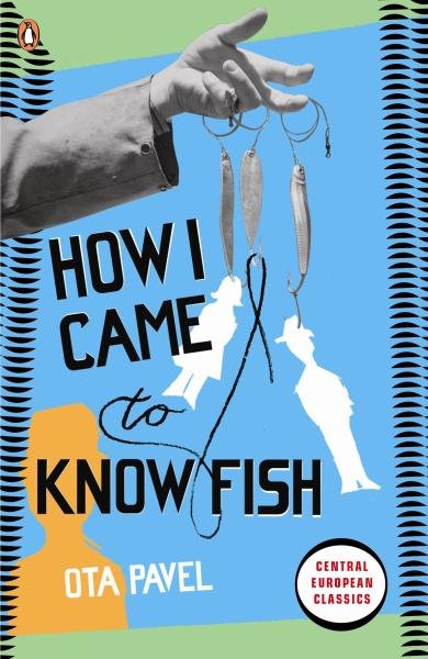 Levně How I Came to Know Fish - Ota Pavel