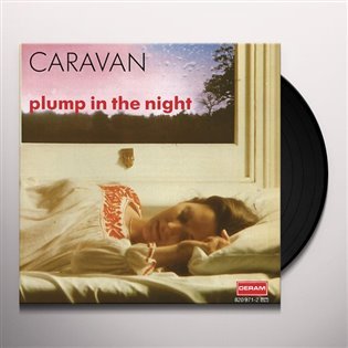 Levně For Girls Who Grow Plump in the Night - Caravan