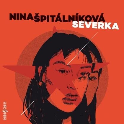 Levně Severka - CDmp3 - Nina Špitálníková