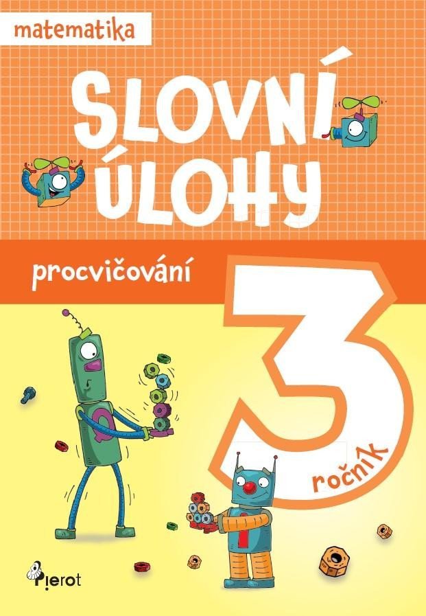 Levně Procvičování - Slovní úlohy pro 3. ročník, 1. vydání - Petr Šulc