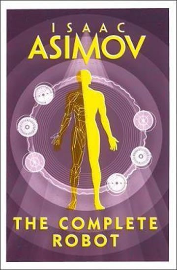 Levně The Complete Robot - Isaac Asimov