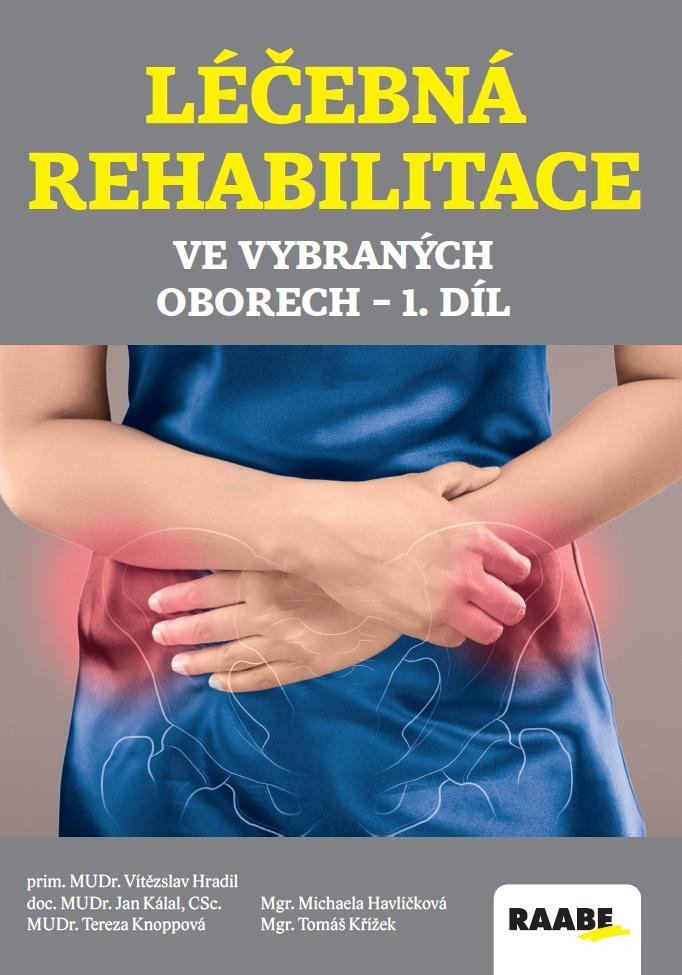 Léčebná rehabilitace ve vybraných oborech - 1.díl, 2. vydání - kolektiv autorů