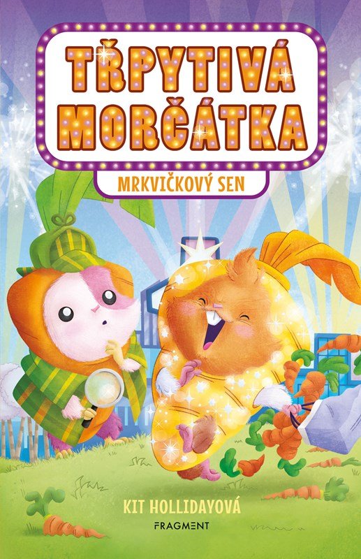 Levně Třpytivá morčátka 1 – Mrkvičkový sen - Kit Holliday