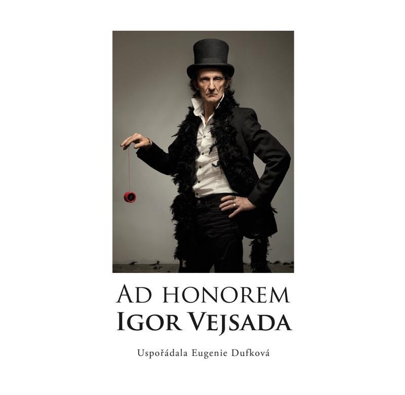 Ad Honorem: Igor Vejsada - Eugenie Dufková