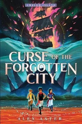 Curse of the Forgotten City, 1. vydání - Alex Aster
