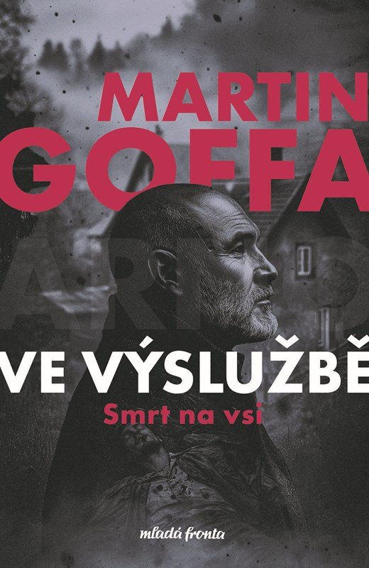 Levně Ve výslužbě - Smrt na vsi - Martin Goffa