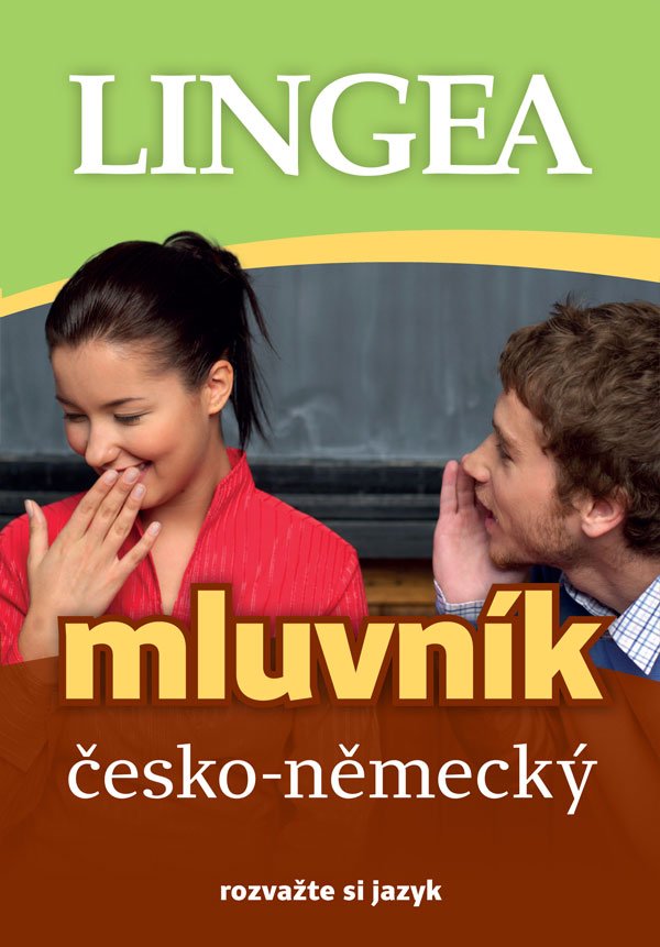 Česko-německý mluvník... rozvažte si jazyk, 3. vydání - autorů kolektiv