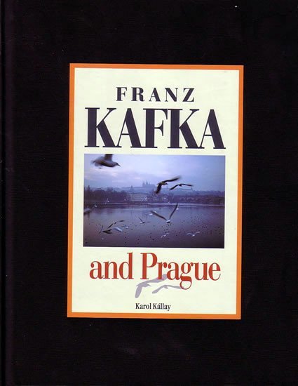 Levně Franz Kafka and Prague - Karol Kállay